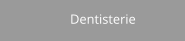 Dentisterie